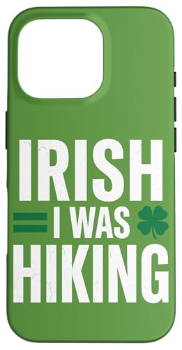 Irish I Was Hiking �ʔ������p�g���b�N�f�[ �A�E�g�h�A�M�t�g �X�}�z�P�[�X iPhone 16 Pro �p