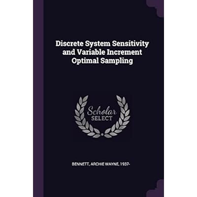 Discrete System Sensitivity and Variable Increment Optimal Sampling