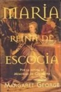 Maria, Reina de Escocia (Spanish Edition) [Spanish] 8440692668 Book Cover