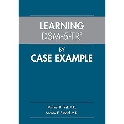Learning DSM-5-TR&reg; by Case Example