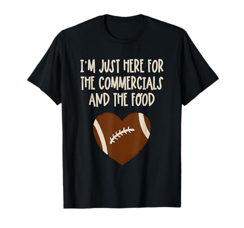 I'm Just Here for The Commercials and Food Girls Football T-Shirt Small