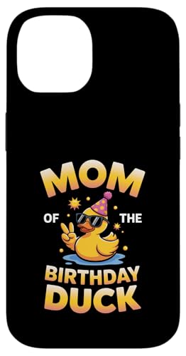 Mom of the Birthday Duck Funny Mom Duck fUC X}zP[X iPhone 14 p