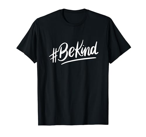 Diseño Be Kind para mujeres, amor divertido cita inspiradora Camiseta