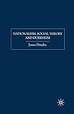 Nationalism, Social Theory and Durkheim