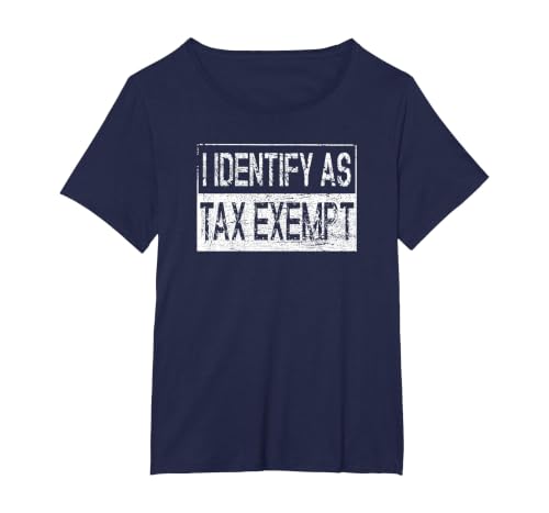 I Identify As Tax Exempt Funny Tax Season T-Shirt, Women's Plus, Navy Blue, 5X