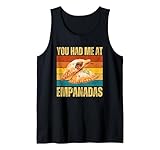 You Had Me At Empanadas Lustiges Retro Südamerikanisches Essen Tank Top