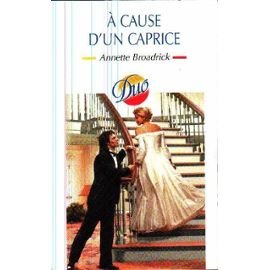 Mass Market Paperback A cause d'un caprice [French] Book