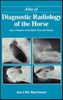 Diagnostic Radiology of the Horse: Diseases of the Head, Neck & Thorax 0721634486 Book Cover
