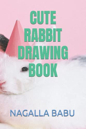 CUTE RABBIT DRAWING BOOK