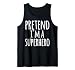 Funny Easy Lazy Halloween Pretend I'm A Superhero Costume Tank Top
