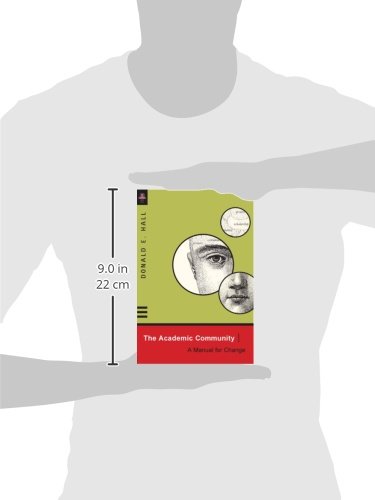 The Academic Community: A Manual for Change