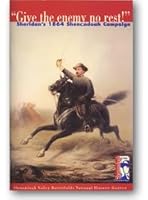 "Give the enemy no rest!" Sheridan's 1864 Shenandoah Campaign 0977769917 Book Cover