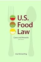 U.S. Food Law Cases and Materials 1312402083 Book Cover