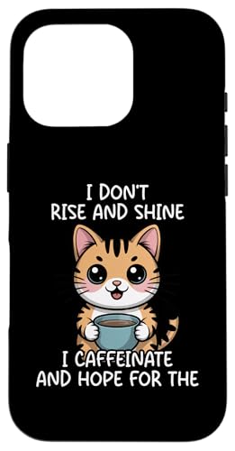 I Don't Rise And Shine I Caffeinate And Hope �X�}�z�P�[�X iPhone 16 Pro �p