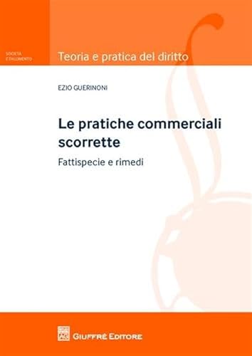 Pratiche commerciali scorrette. Fattispecie e rimedi