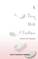 A Thing With Feathers 1981488251 Book Cover