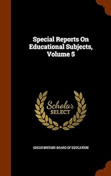 Hardcover Special Reports on Educational Subjects, Volume 5 Book