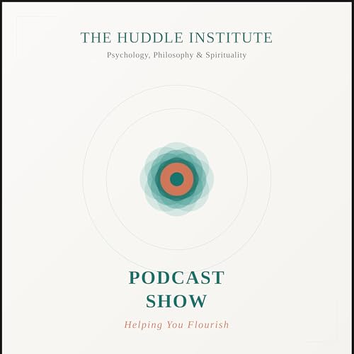 The Huddle Institute Podcast Show: Making Sense of Our Worlds cover art