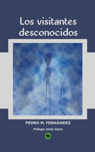 Los visitantes desconocidos
