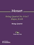  String Quartet No. 8 in F Major, K168 - Violin 1 (English Edition)