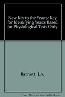 New Key to the Yeasts: Key for Identifying Yeasts Based on Physiological Tests Only 0720441439 Book Cover