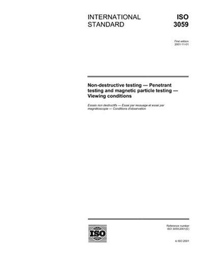 ISO 3059:2001, Non-destructive testing - Penetrant testing and magnetic ...