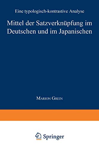 Mittel der Satzverknüpfung im Deutschen und im Japanischen: Eine typologisch-kontrastive Analyse (DUV Sprachwissenschaft) (German Edition)