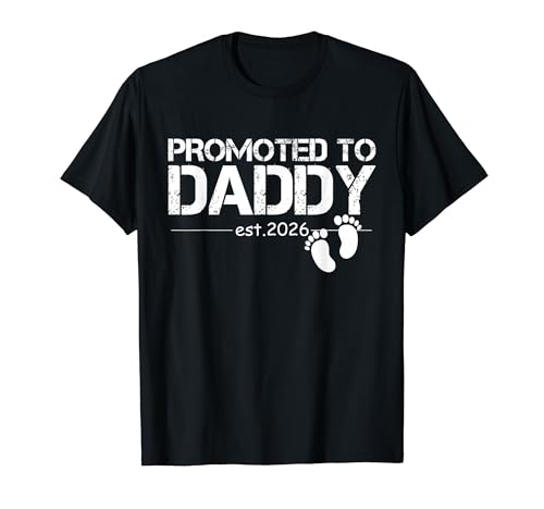 Promoted to Dad Est 2026 New Dad 2026 �Ԃ���� �j�̎q ���̎q �p�p T�V���c