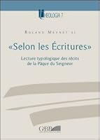 Selon Les Ecritures: Lecture Typologique Des Recits de la Paque Du Seigneur 8878392154 Book Cover