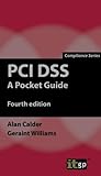 PCI DSS: A Pocket Guide (Compliance)