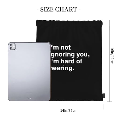 Rqwaaed I'm Not Ignoring You. I'm Hard of Hearing Versatile Drawstring Gym Bag Perfect Workouts Daily Essentials4