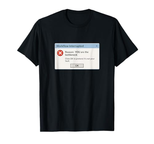 Fehlermeldung bei unterbrochenem Workflow T-Shirt