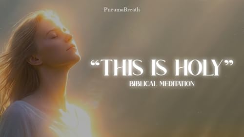 Experience the Presence of Jesus | 14 - Minute Biblical Meditation