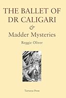 The Ballet of Dr Caligari: And Madder Mysteries B0DCZWBT37 Book Cover