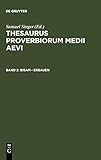  Thesaurus proverbiorum medii aevi: Bisam - erbauen