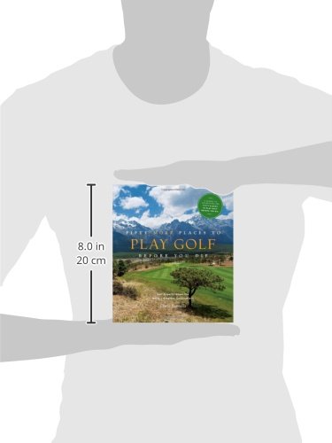 Fifty More Places to Play Golf Before You Die