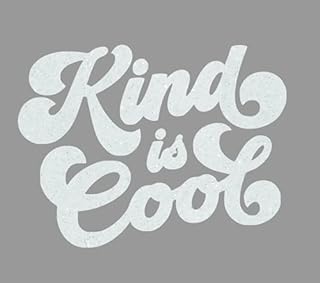 Kind is Cool Iron On Decal, Tshirt Decal, Heat Transfer, Positive Saying, Kind Decal, Positive Clothing, Inspirational Quotes (White Glitter)