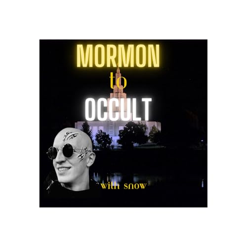 Page de couverture de Ex-Mormon Who Left The Mormon Church and Pursued Truths in the Realm of Spirituality & The Occult