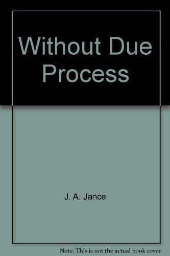 Without Due Process (J. P. Beaumont Mysteries) 0831785772 Book Cover