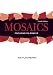 Mosaics: Focusing On Essays (4th Edition) (MyWritingLab Series)