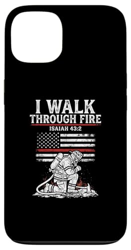 I Walk Through Fire Isaiah 43 2 Firefighter �X�}�z�P�[�X iPhone 13 �p