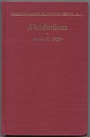 Alcoholism : A Modern Monograph in Industrial Medicine 0808903608 Book Cover