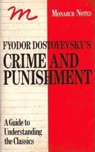 Fyodor Dostoyevsky's Crime and Punishment - Book  of the Monarch Notes