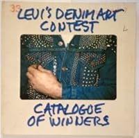 Levi's Denim Art Contest Catalogue of Winners B000J2MJBW Book Cover