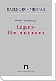 Lugano-Übereinkommen (LugÜ) (Basler Kommentar) - Herausgeber: Christian Oetiker, Thomas Weibel Thierry Augsburger, Bernhard Berger, Roberto Dallafior, Daniele Favalli, Myriam Gehri, Thomas Gelzer, Claudia Götz Staehelin, Andreas Güngerich, Dieter Hofmann, Peter Hostansky, David Jenny, Oliver M. Kunz, Matthias Lerch, Ramon Mabillard, Barbara Meyer, Christian Oetiker, Thomas Rohner, Rolf Schuler, Mladen Stojiljkovic, Thomas Weibel 