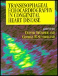 TRANSOESOPHAGEAL ECHOCARDIOGRAPHY IN CONGENITAL HEART DIS