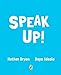 Speak Up! (English Edition)
