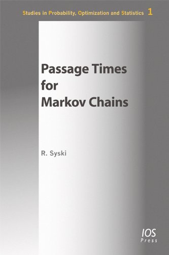 Passage Times for Markov Chains (Studies in Probability, Optimization and Statistics, Vol 1)