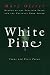 White Pine: Poems and Prose Poems