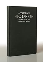 Appropriate Odes to be Used in Masonic Work B000O7SFCY Book Cover